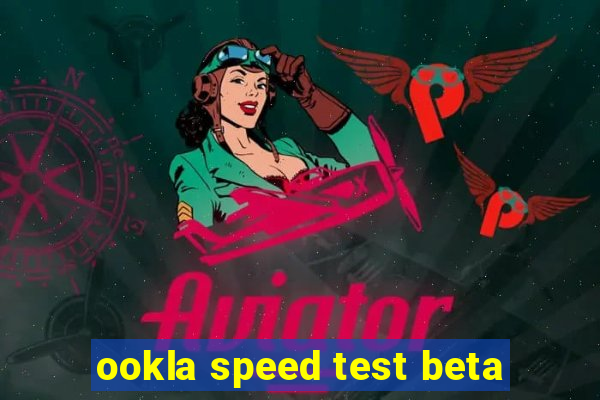 ookla speed test beta